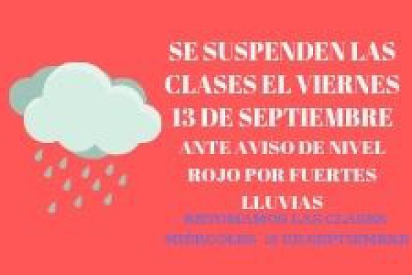 SE SUSPENDEN LAS CLASES EL VIERNES 13 POR NIVEL ROJO LLUVIAS