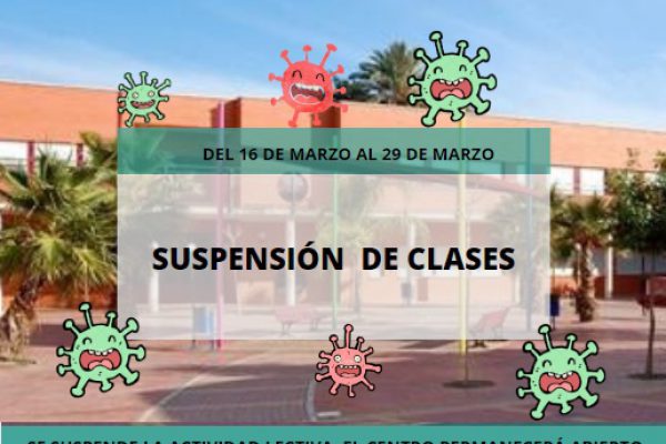 SE SUSPENDEN LAS CLASES DEL 16 AL 29 DE MARZO