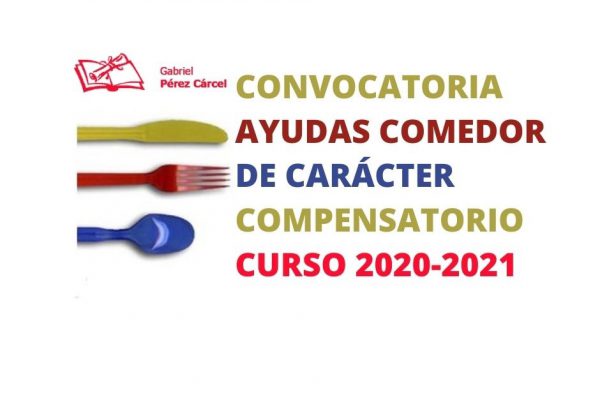 AYUDAS COMEDOR ESCOLAR DE CARÁCTER COMPENSATORIO CURSO 2020-2021