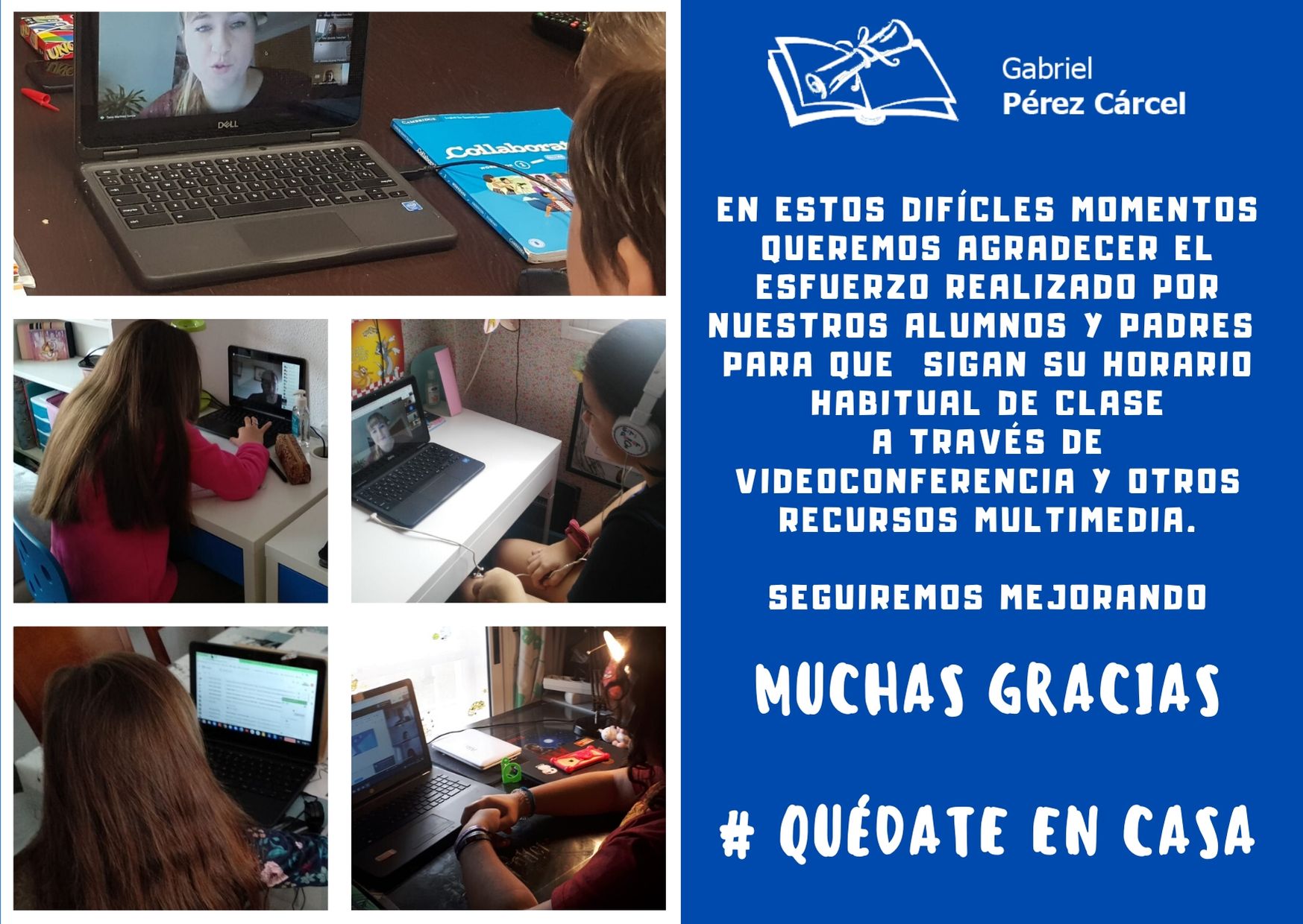 AGRADECEMOS A NUESTROS ALUMNOS Y PADRES EL ESFUERZO REALIZADO EN ESTOS MOMENTOS DIFÍCILES. JUNTOS PODEMOS