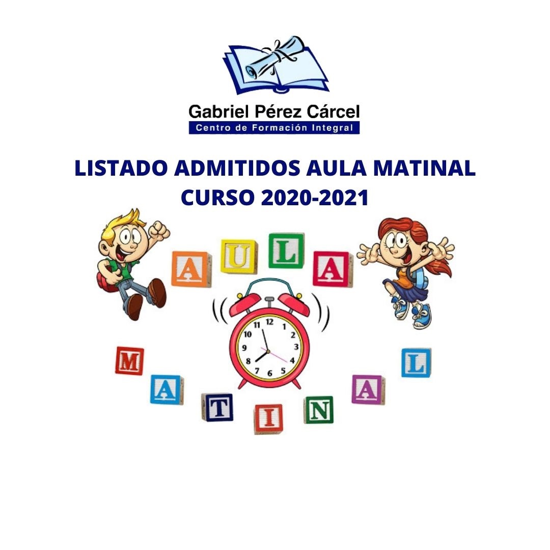 LISTA DE ADMITIDOS AULA MATINAL CURSO 2020-2021